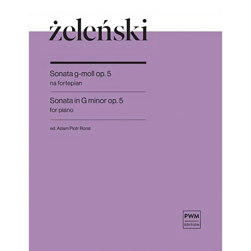 Zelenski, Wladyslaw - Sonata in G minor Op. 5 op. 5