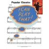 I Can Play That! Popular Classics