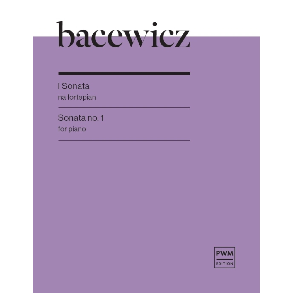 Bacewicz, G. - Sonata No.1 For Piano