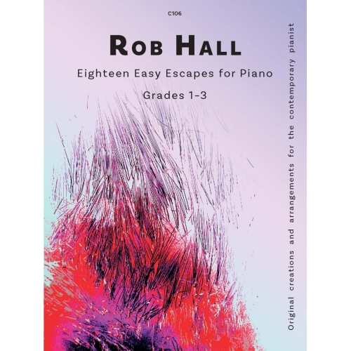 Hall, Rob: Eighteen Easy Escapes for Piano