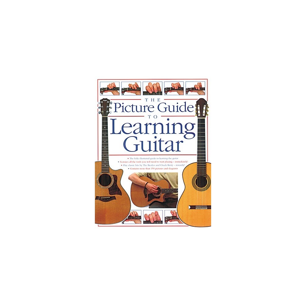 The Picture Guide To Playing Guitar