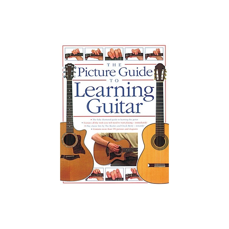 The Picture Guide To Playing Guitar