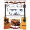 The Picture Guide To Playing Guitar