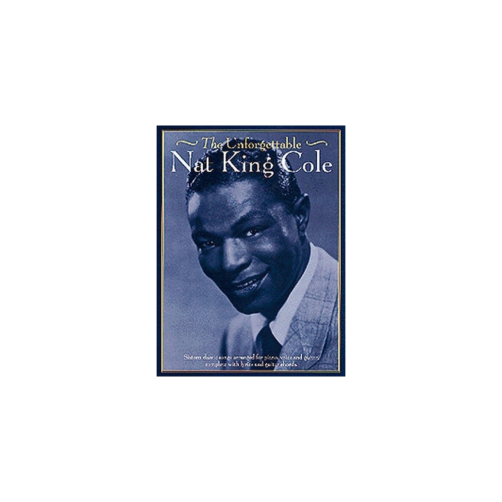 The Unforgettable Nat King Cole