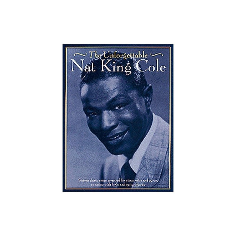 Unforgettable Nat King Cole