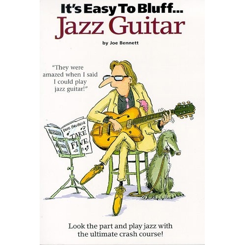 Its Easy To Bluff... Jazz Guitar