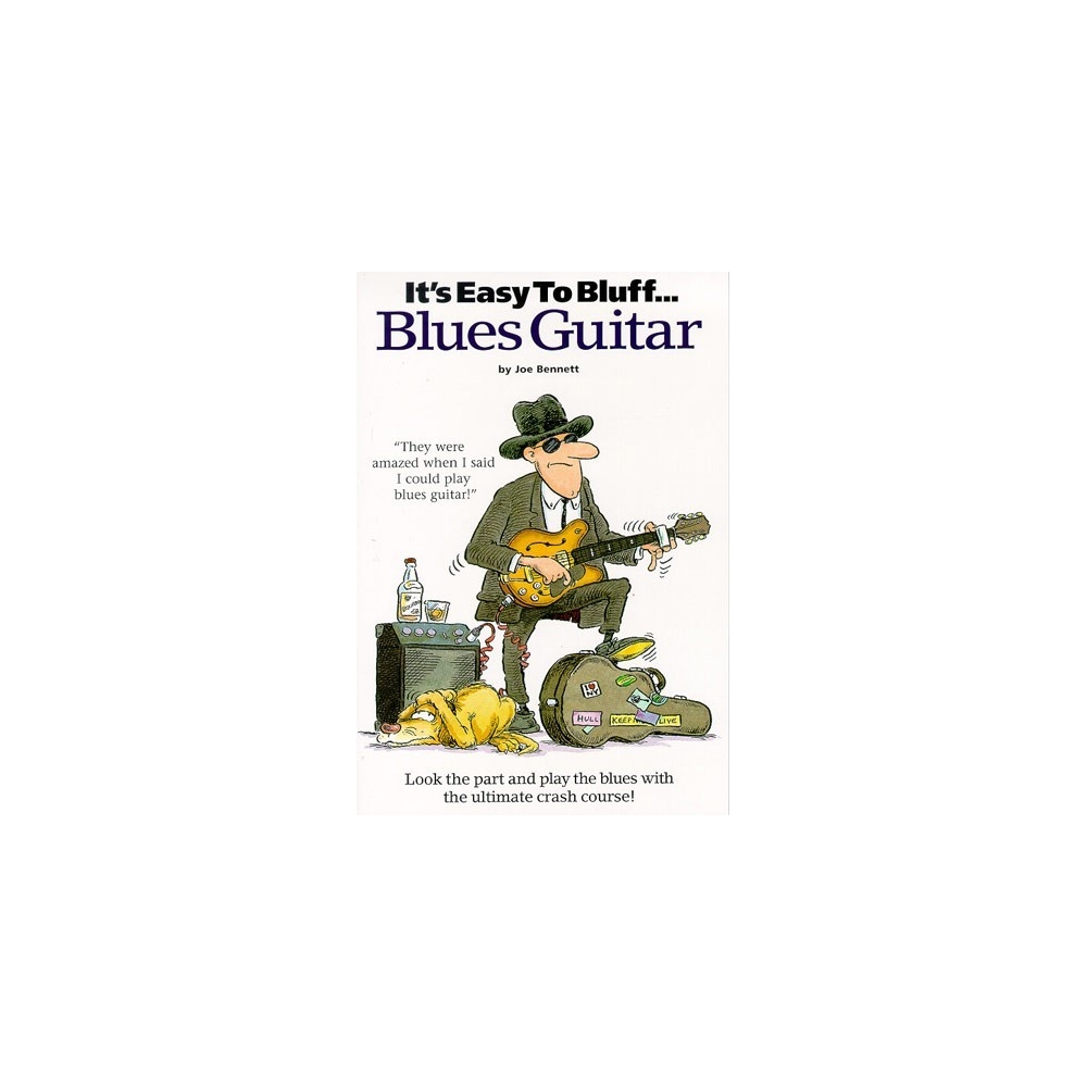 Its Easy To Bluff... Blues Guitar