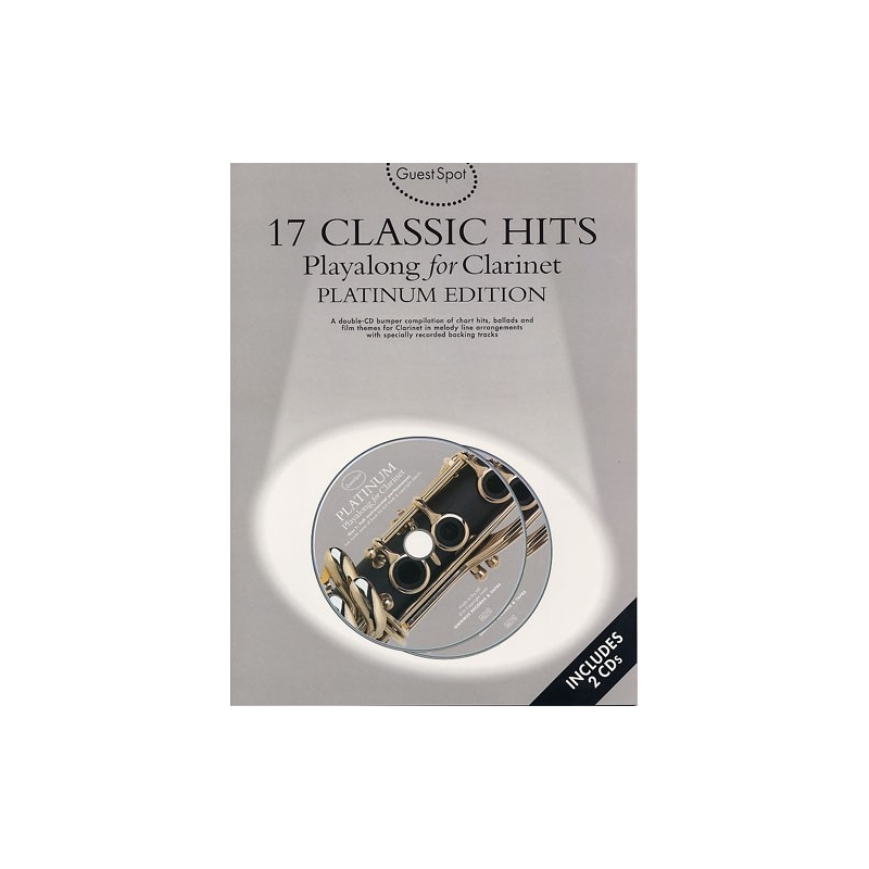 Guest Spot: 17 Classic Hits Playalong for Clarinet Platinum Edition