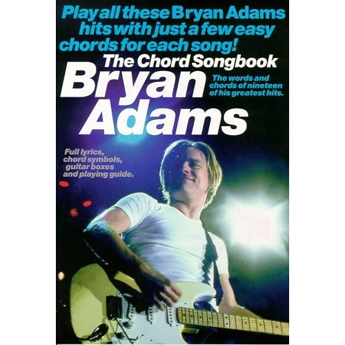 The Chord Songbook: Bryan Adams