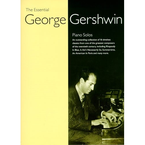 The Essential George Gershwin