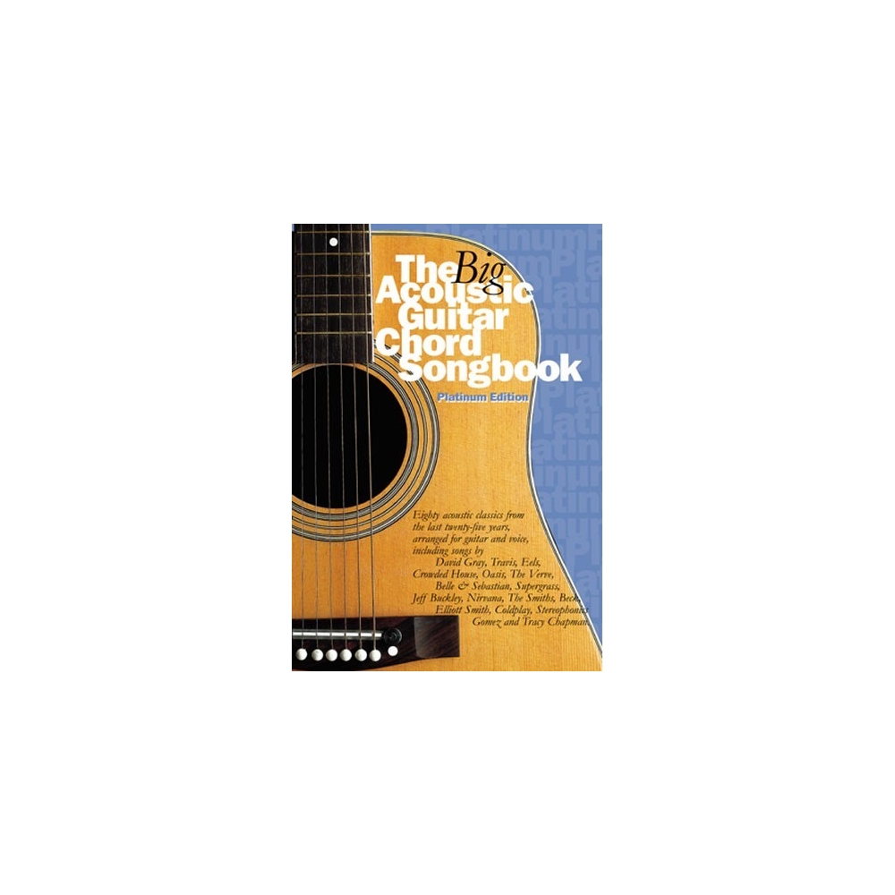 The Big Acoustic Guitar Chord Songbook Platinum Ed
