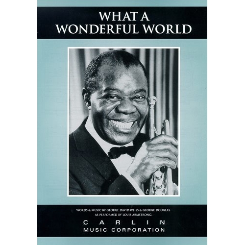 Louis Armstrong: What A Wonderful World