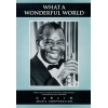 Louis Armstrong: What A Wonderful World