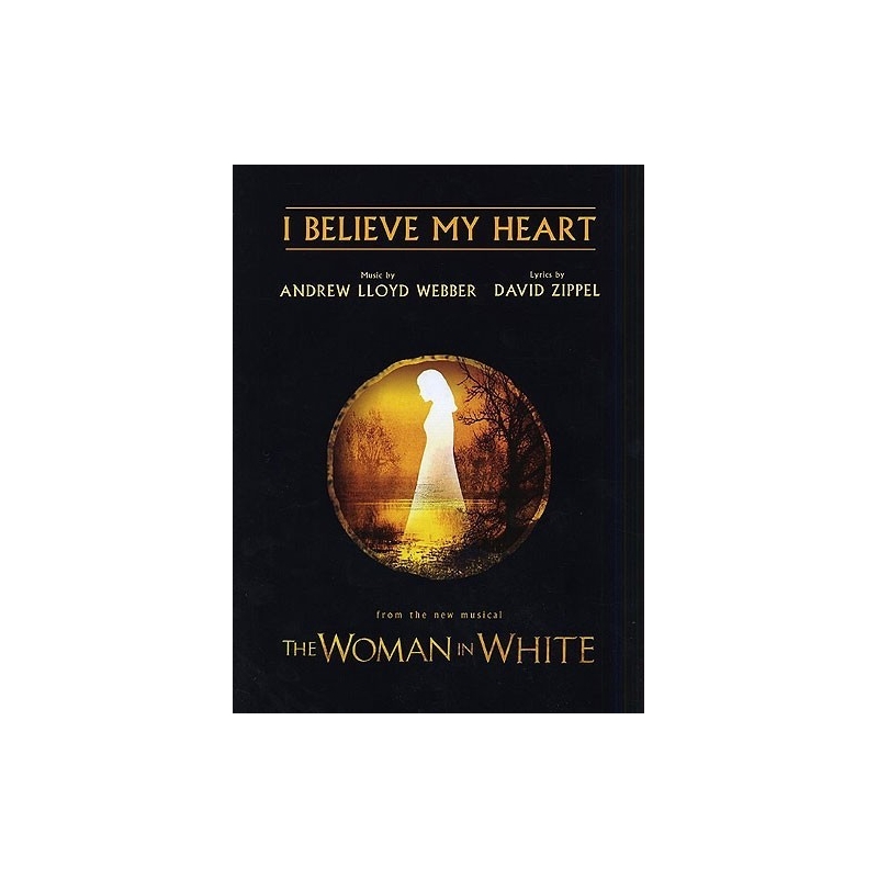 Webber, Andrew Lloyd - I Believe My Heart