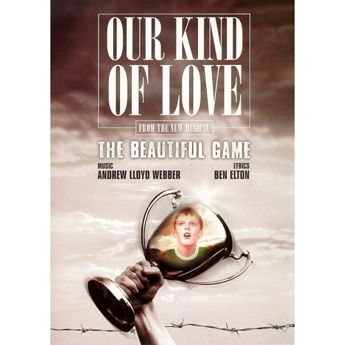 Andrew Lloyd Webber And Ben Elton: Our Kind Of Love