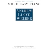 Andrew Lloyd Webber: More Easy Piano