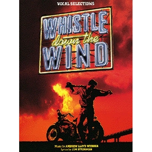 Andrew Lloyd Webber: Whistle Down The Wind - Vocal Selections