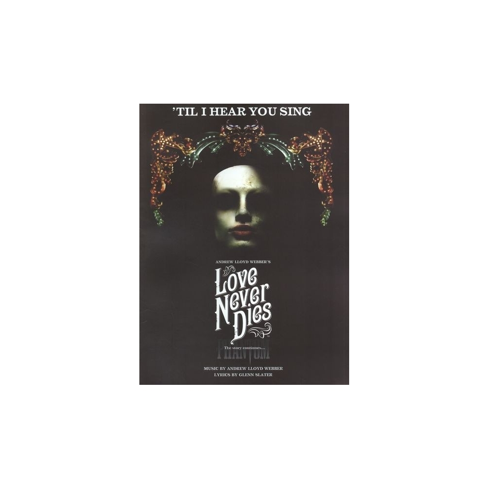 Webber, Andrew Lloyd - til I Hear You Sing