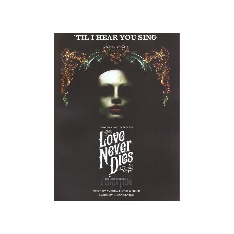 Webber, Andrew Lloyd - til I Hear You Sing