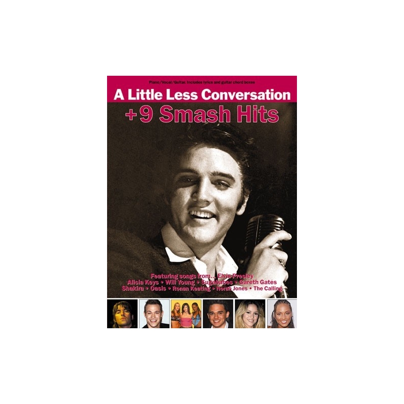 A Little Less Conversation + 9 Smash Hits