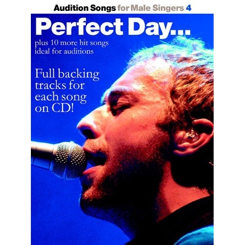 Audition Songs For Male Singers 4: Perfect Day...
