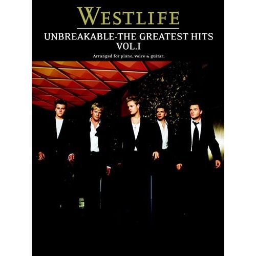 Westlife: Unbreakable Volume 1 The Greatest Hits