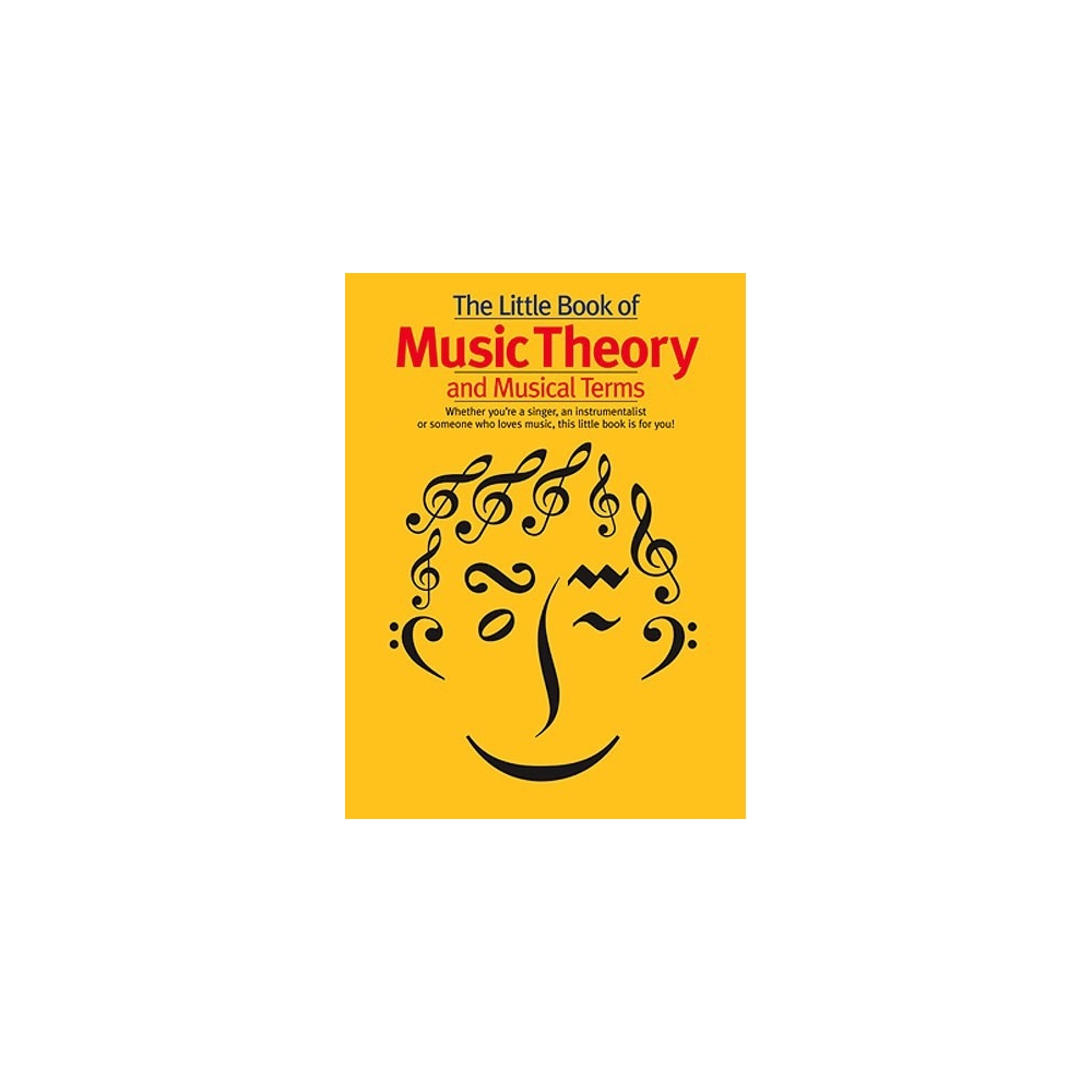 The Little Book Of Music Theory And Musical Terms