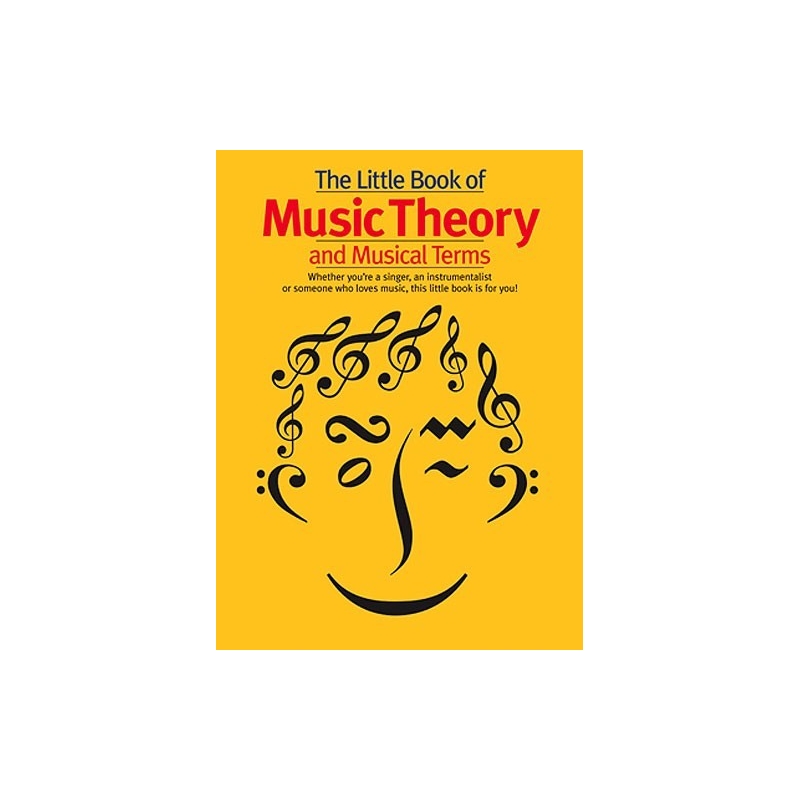 The Little Book Of Music Theory And Musical Terms
