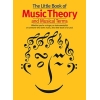 The Little Book Of Music Theory And Musical Terms