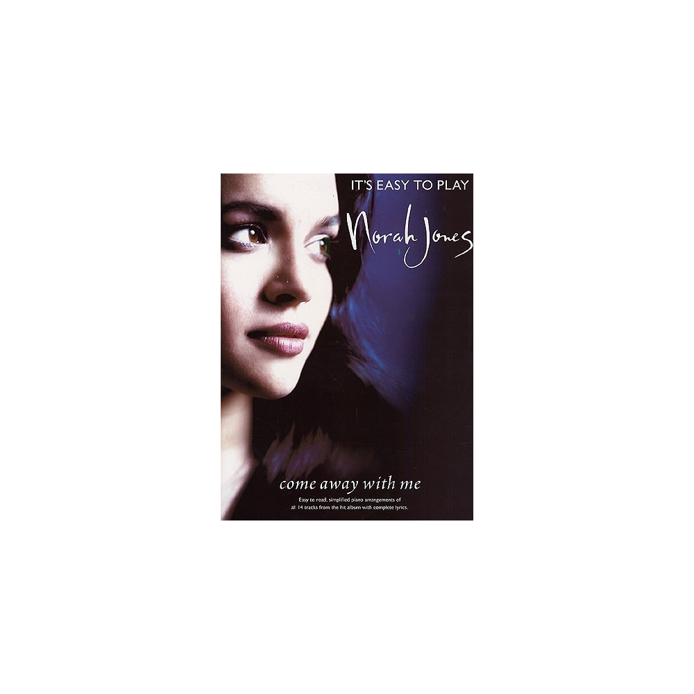It's Easy To Play Norah Jones: Come Away With Me