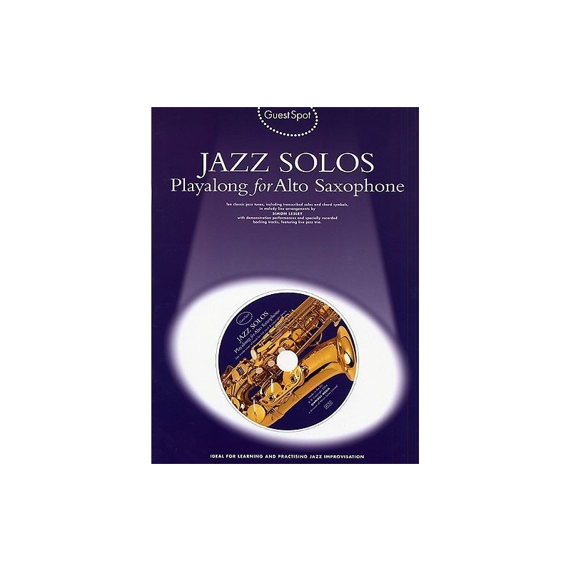 Guest Spot: Jazz Solos Playalong For Alto Saxophone