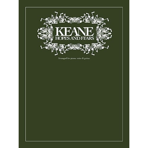 Keane: Hopes And Fears