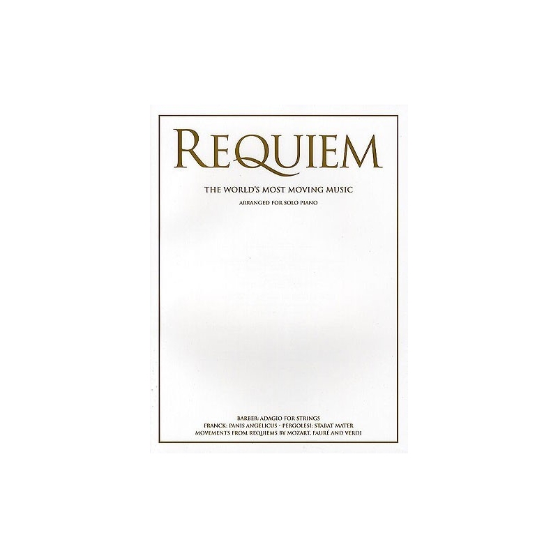 Requiem - The Worlds Most Moving Music For Solo Piano
