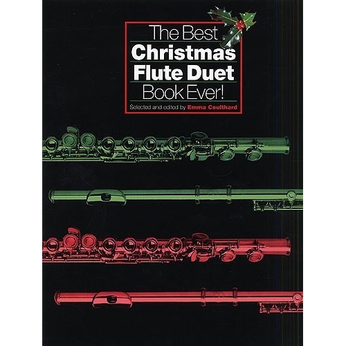 The Best Christmas Flute Duet Book Ever!