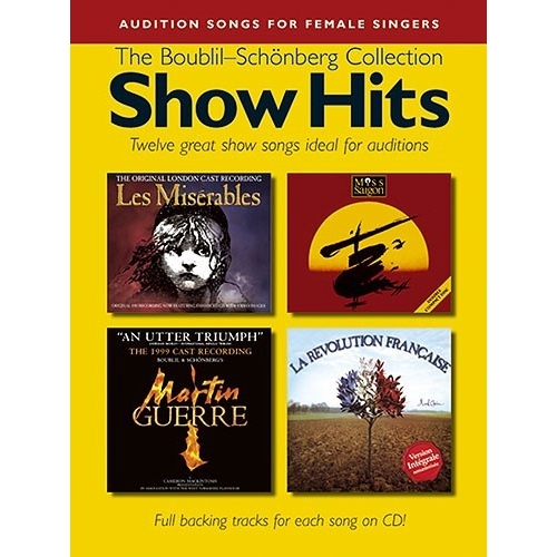 Audition Songs For Female Singers: Show Hits - The Boublil-Schoenberg Collection