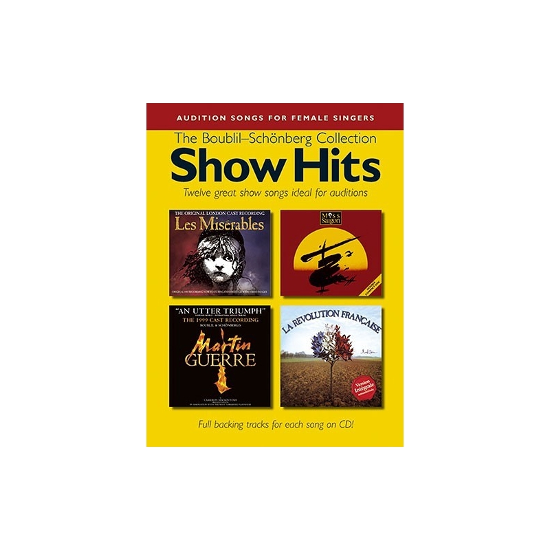 Audition Songs For Female Singers: Show Hits - The Boublil-Schoenberg Collection