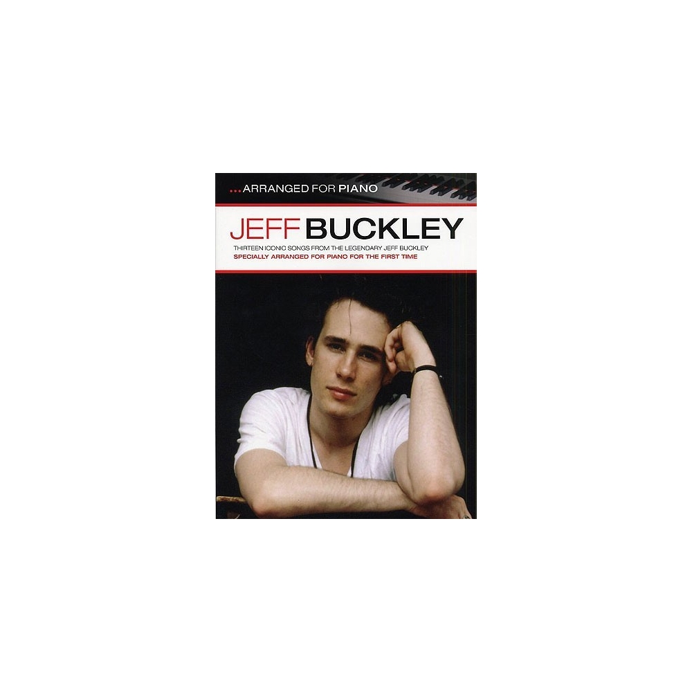 Jeff Buckley: Arranged For Piano