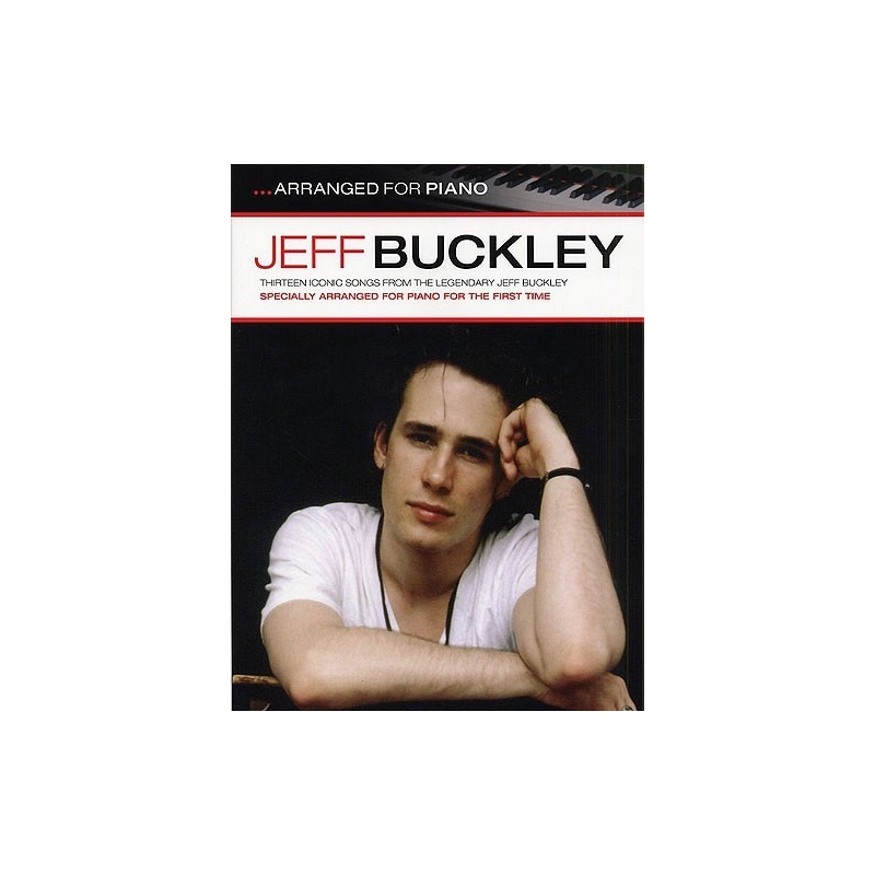 Jeff Buckley: Arranged For Piano