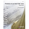 Sparke, Philip - Prelude on an Irish Folk Tune