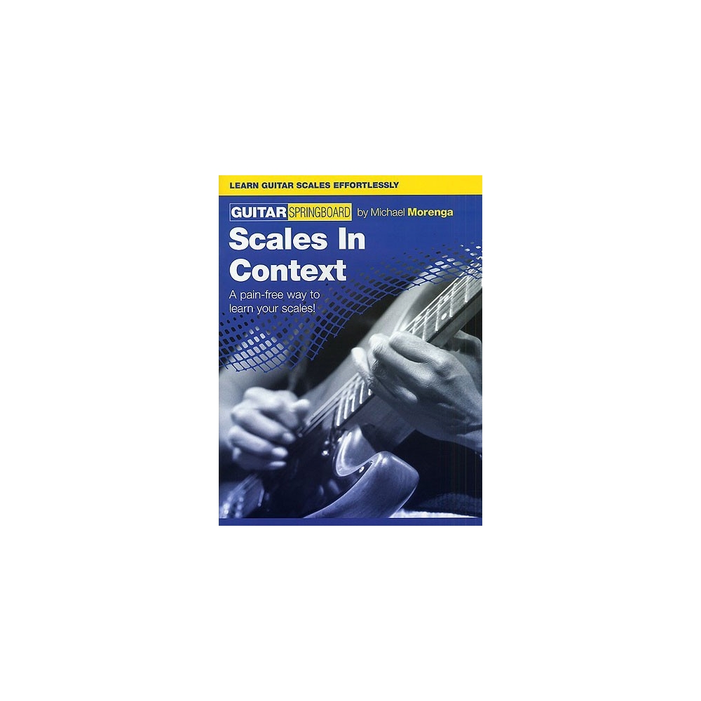 Guitar Springboard: Scales In Context