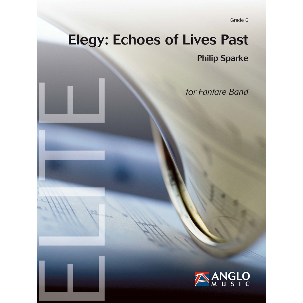 Sparke, Philip - Elegy: Echoes of Lives Past