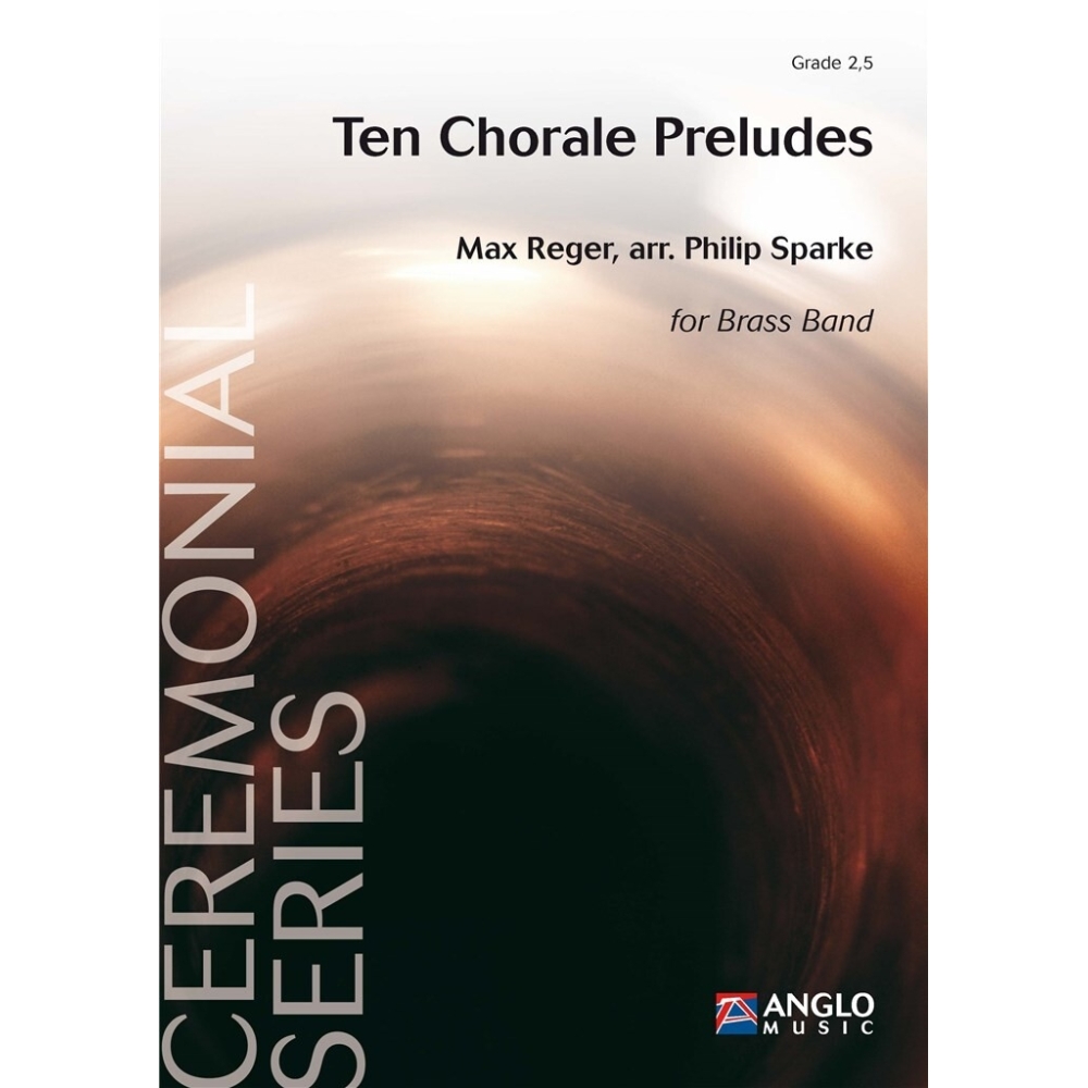 Reger, Max - Ten Chorale Preludes