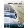 Sparke, Philip - Between the Two Rivers