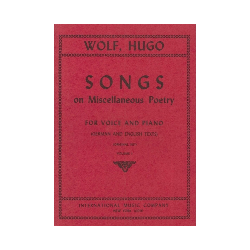 Wolf, Hugo Philipp Jakob - Songs on Miscellaneous Poetry Vol. 1 Vol. 1
