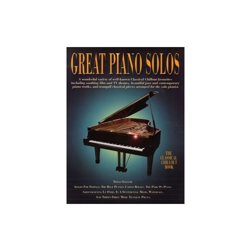 Great Piano Solos: The Classical Chillout Book
