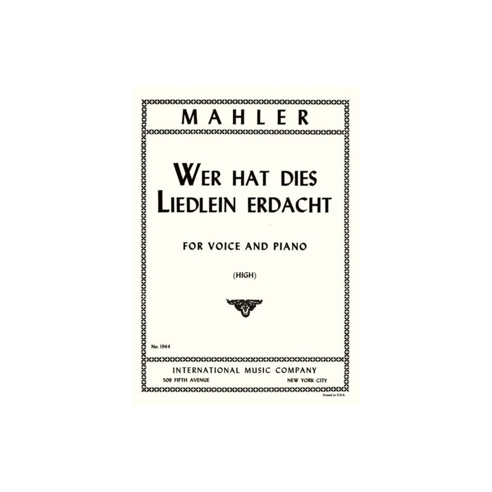 Mahler, Gustav - Wer hat dies Liedlein erdacht 