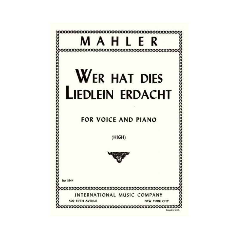 Mahler, Gustav - Wer hat dies Liedlein erdacht 