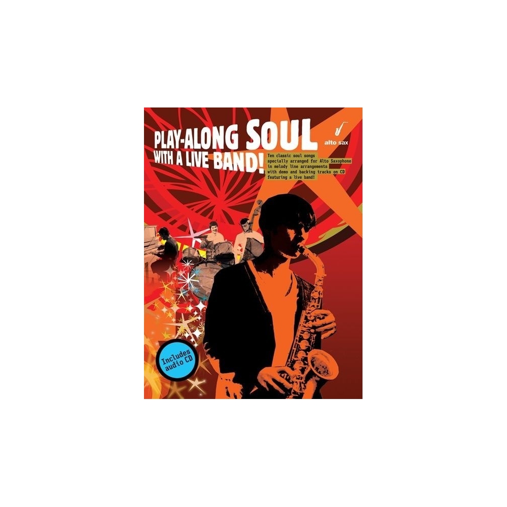 Play-Along Soul With A Live Band! - Alto Sax (Book And CD)
