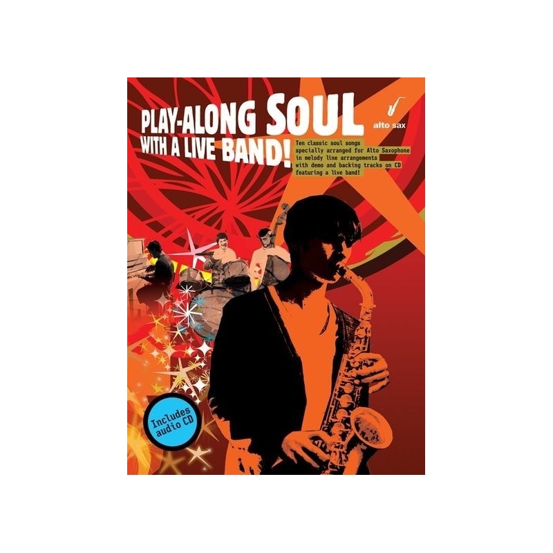 Play-Along Soul With A Live Band! - Alto Sax (Book And CD)