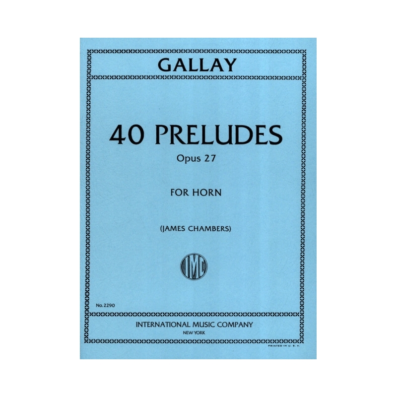 Gallay, Jaques Francois - 40 Preludes op. 27 